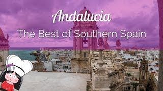 Andalucia Travel Guide  The Best of Southern Spain [upl. by Htebasyle]