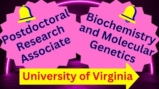 Postdoctoral Research Associate Biochemistry and Molecular Genetics University of Virginia [upl. by Winebaum680]