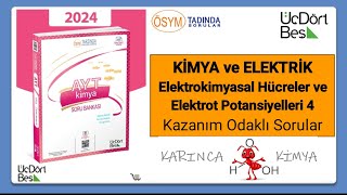 ÜçDörtBeş AYT Kimya Soru Bankası 2024 Çözümleri Kimya ve Elektrik Elektrokimyasal Hücreler ve EP4 [upl. by Ycnej]