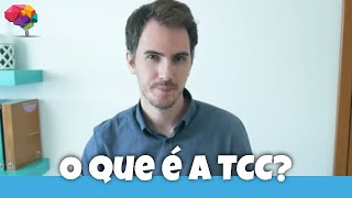 O que é a Terapia CognitivoComportamental [upl. by Eddie]