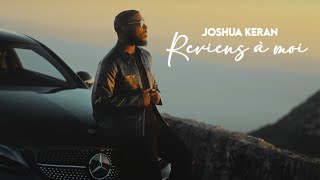 Joshua Keran  Reviens à moi Clip officiel [upl. by Anyg904]