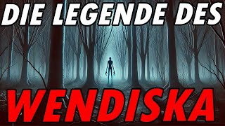 Die Legende des WENDISKA  gruselhörspiel creepypasta [upl. by Danit]