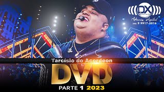 Tarcísio do Acordeon DVD Ao vivo  Parte 1 Janeiro 2023 [upl. by Anihtyc354]