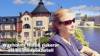 Kinesiska fastighetsägaren hotar Waxholms Hotell [upl. by Handbook]