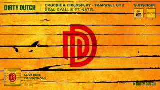 ChildsPlay amp Chuckie  Real Gyallis ft Natel  Traphall EP2 [upl. by Imhsar711]