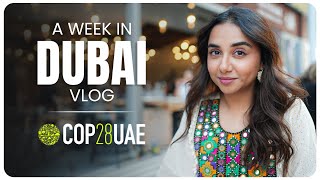 A week in Dubai  Vlog  COP28UAE [upl. by Barrus]