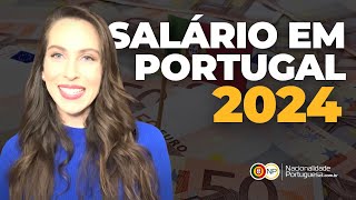 Aumento do Salário em PORTUGAL em 2024 [upl. by Eloc634]