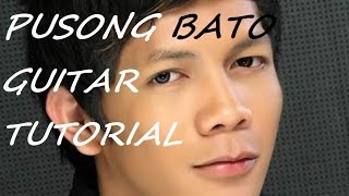 How to Play PUSONG BATO  JOVIT BALDIVINO GUITAR tutorial chords and strumming [upl. by Nivre590]