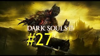 DJSE  Dark Souls 3  27 Horreur Boréale [upl. by Hardy]