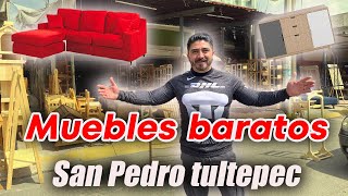 ¿Dónde comprar muebles BUENOS BONITOS Y BARATOS   San Pedro Tultepec [upl. by Blondie907]