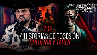 Historias de Posesión Brujería Y Tarot Ep 233 EL NARRADOR [upl. by Waligore549]