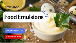 What are Food Emulsions I Oil in Water Emulsions I Water in Oil Emulsions I Pickering Emulsions [upl. by Amsa]