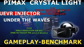 nouveau crash test ou bien under the waves Pimax crystal light en UEVR open XR  rtx 4090 72 hz [upl. by Blanca905]