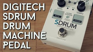 No Drummer No Problem Digitech SDrum Review [upl. by Enilekaj278]