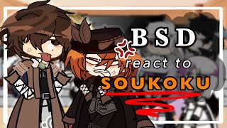 Bungou Stray Dogs react to 𝐒𝐨𝐮𝐤𝐨𝐤𝐮 bsd reaction video Part 1 Dazai [upl. by Airotna]