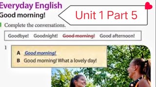 Headway Beginner Unit 1 Part 5 Everyday English “Good morningWhat a lovely day” oxford headway [upl. by Hsirap]