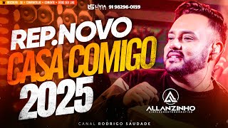 ALLANZINHO I CASA COMIGO I REP NOVO 2025 I MÚSICAS NOVAS [upl. by Earesed]