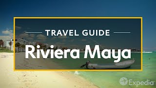 Riviera Maya Vacation Travel Guide  Expedia [upl. by Adnilem]