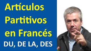 Du de la des Los artículos Partitivos en Francés  Curso de Francés Básico  Clase 21 [upl. by Hyman]