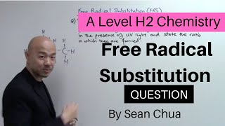 ALevel H2 Chemistry Free Radical Substitution Application Question [upl. by Ahser198]