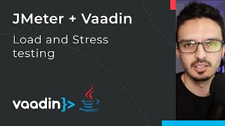 Introduction to stress and load testing of Vaadin Flow applications using Apache JMeter [upl. by Itagaki]