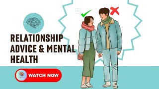 Relationship Advice amp Mental Health Building Healthy Connections relationship mentalhealth [upl. by Yltsew]