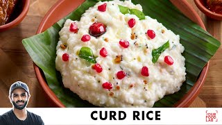 Curd Rice Recipe  South Indian Curd Rice  तड़के वाले दही चावल  Chef Sanjyot Keer [upl. by Xed]