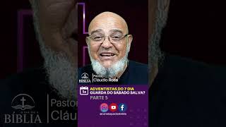 PARTE 5  ADVENTISTAS DO 7 DIA A GUARDA DO SÁBADO SALVA [upl. by Kachine275]