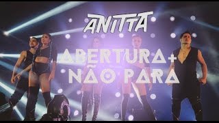 Abertura  Não para  Anitta Bang Tour no Barra Music [upl. by Laaspere]