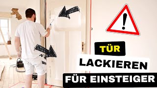 Professionell HolzTür lackieren  Tipps amp Tricks für ein perfektes Ergebnis mit Rolle und Pinsel [upl. by Rawlinson]