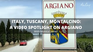 Italy Tuscany Montalcino A Video Spotlight on Argiano  Monica Larner [upl. by Rexford]