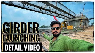 🚦Railway Portion Steel Girders Launching  Detail Vlog Video  Aniket Shuklaa [upl. by Arihaj]