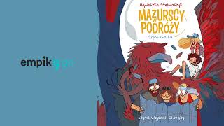 Szpon Gryfa Mazurscy w podróży Tom 6 Agnieszka Stelmaszyk Audiobook PL [upl. by Roseanne]