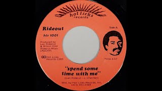 1980  Rideout – Spend Some Time With Me [upl. by Eetsim]