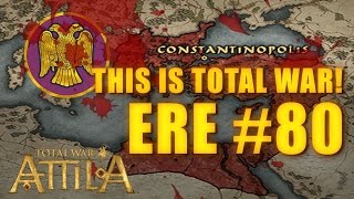 THIS IS TOTAL WAR ATTILA  EASTERN ROMAN EMPIRE 80 [upl. by Petta]