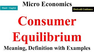 Consumer Equilibrium Consumer equilibrium in case of one commodity micro economies utility [upl. by Frohne]