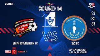 MPL 11 ROUND14  SIHPHIR VENGHLUN FC vs SYS FC  LIVE [upl. by Keen]