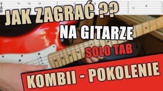 Jak zagrać na GITARZE  KOMBII Pokolenie solo [upl. by Hamil]