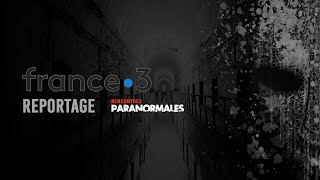 📺 Reportage France 3  Rencontres paranormales  Le Château de veauce [upl. by Nabal131]