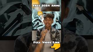 Upcoming Anime In Fall 2024 Recommendation 🔥  Must Watch❗ anime shorts short [upl. by Anastas]