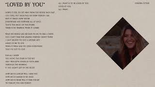 Chelsea Cutler  Loved By You Lyric Video [upl. by Quinlan]