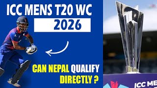 HOW CAN NEPAL QUALIFY FOR 2026 T20 WORLD CUP DIRECT QUALIFICATION amp REGIONAL QUALIFIER EXPLAINED [upl. by Herring]