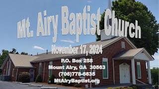 Mt Airy Baptist Church Nov 17 2024 [upl. by Grannia]