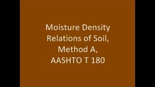 Moisture Density Relations of Soil Method A AASHTO T180 [upl. by Cynthie738]