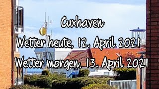 Wetter heute Cuxhaven Duhnen Döse Sahlenburg Kugelbake 12421 Wetter morgen Cuxhaven 13421 [upl. by Zendah493]