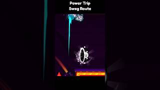 POWER TRIP SWAG ROUTE geometrydash powertrip swagroute [upl. by Etoile308]