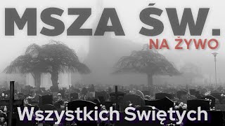 Uroczystość Wszystkich Świętych  01112023  MSZA NA ŻYWO [upl. by Otrebmal]