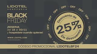 ¡EL BLACK FRIDAY YA LLEGÓ A LIDOTEL 🤩🏨 [upl. by Busby]