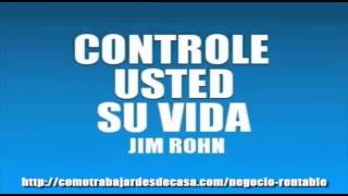 CONTROLE USTED SU VIDA  JIM ROHN [upl. by Itnava]