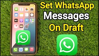 How to Set Draft Messages on WhatsApp  WhatsApp Draft Messages on iPhone [upl. by Scurlock]